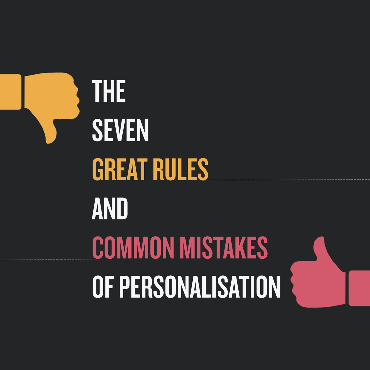 The Seven Great Rules And Common Mistakes Of Personalization